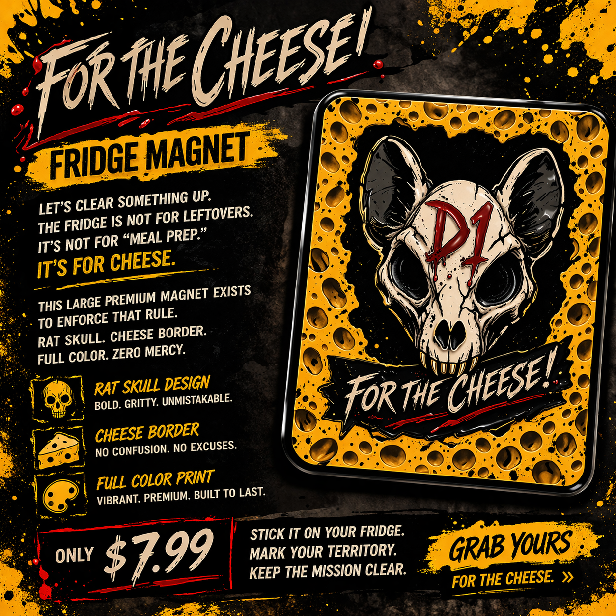 FOR THE CHEESE – D1 Fridge Magnet 🧀
